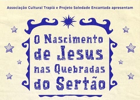 Banner do projeto O Nascimento de Jesus nas Quebradas do Sertão